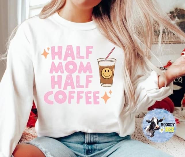 Half mom, half coffee