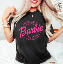 Load image into Gallery viewer, Come on Barbie, let’s go Party
