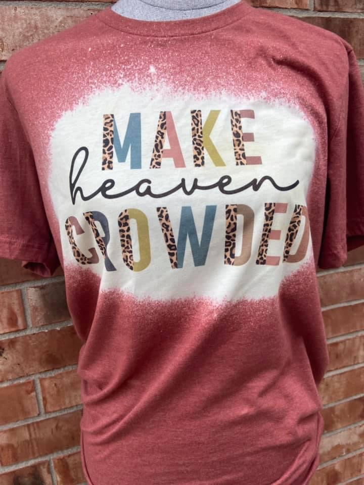 Make Heaven crowded